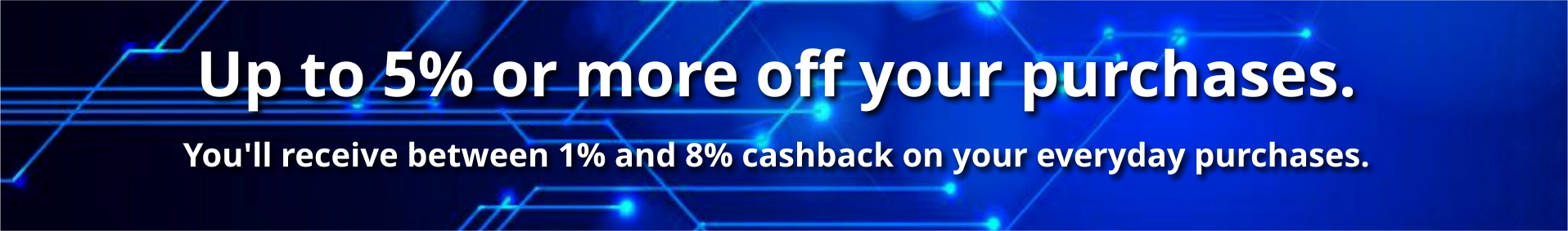 Tot 5% of meer korting op je aankopen.